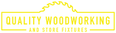 Quality Woodworking and Store Fixtures